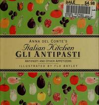 ANTIPASTI AND OTHER APPETIZERS: GLI ANTIPASTI (Anna del Conte's Italian kitchen)