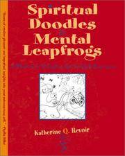 Spiritual Doodles and Mental Leapfrogs: Playbook for Unleashing Spiritual Self Expression by Katherine Q Revoir