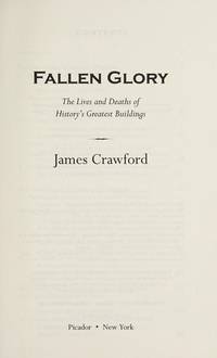 Fallen Glory: The Lives and Deaths of History's Greatest Buildings