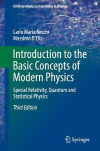 Introduction to the Basic Concepts of Modern Physics: Special Relativity, Quantum and Statistical...