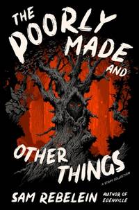 The Poorly Made and Other Things: Creepy Gothic Horror with a Haunting Thematic Atmosphere,...