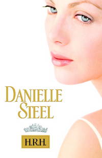 H.R.H. by Danielle Steel - October 2006