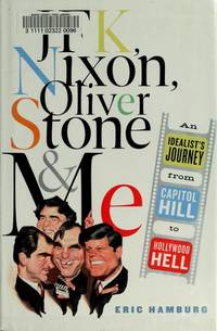 Jfk, Nixon, Oliver Stone and Me