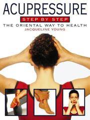 Acupressure Step-By-Step, Revised Edition