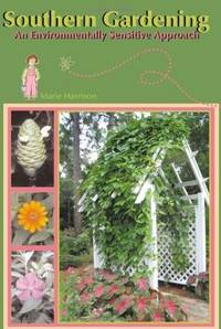 Southern Gardening: An Environmentally Sensitive Approach