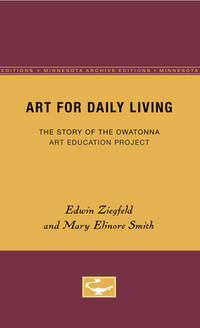 Art for Daily Living – The Story of the Owatonna Art Education Project