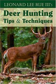 image of Leonard Lee Rue III's Deer Hunting Tips & Techniques