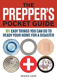 image of The Prepper's Pocket Guide: 101 Easy Things You Can Do to Ready Your Home for a Disaster