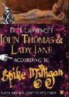 D.H.Lawrence's John Thomas And Lady Jane According to Spike Milligan: Part II of Lady...