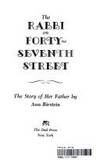 Rabbi on Forty-Seventh Street: The Story of Her Father