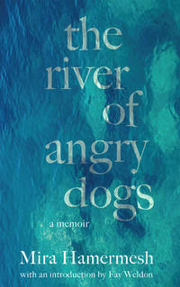 image of The River of Angry Dogs: A Memoir