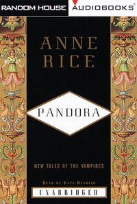 Pandora: New Tales of the Vampires by Anne Rice - March 1998