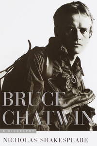 Bruce Chatwin: A Biography