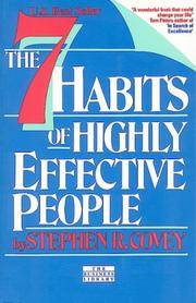 The 7 Habits of Highly Effective People. Restoring the Character Ethic , [Paperback]