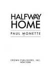 halfway home by monette, paul