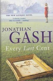 Every Last Cent by Gash, Jonathan