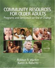 Community Resources for Older Adults: Programs and Services in an Era of Change 3rd Edition