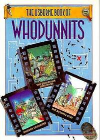 The Usborne Book of Whodunnits: The Deckchair Detectives/Unlimited Murder/the Missing Clue
