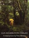 Ian Hamilton Finlay:  A Visual Primer