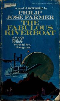 The Fabulous Riverboat by Farmer, Philip Jose