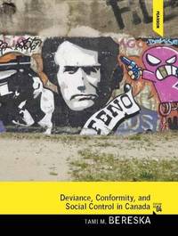 Deviance, Conformity, and Social Control in Canada (4th Edition)