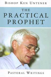The Practical Prophet: Pastoral Writings