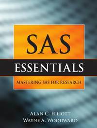 SAS Essentials: A Guide to Mastering SAS for Research
