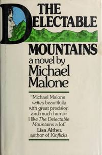 The delectable mountains: A novel