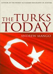 The Turks Today: After Ataturk by Mango, Andrew