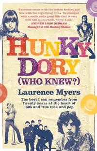 HUNKY DORY (WHO KNEW?): The best I can remember from twenty years at the heart of '60s and '70s...
