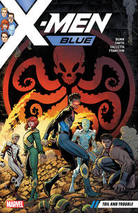 X-Men Blue Vol. 2: Toil and Trouble by Bunn, Cullen