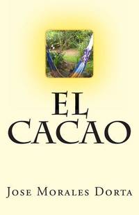 El Cacao (Spanish Edition)