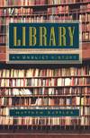 Library: an Unquiet History