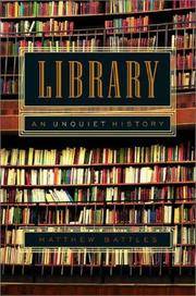 Library: an Unquiet History