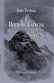 Hours of Exercise in the Alps by John Tyndall - 2002-07-19