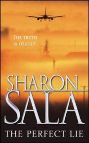 The Perfect Lie (STP - Mira) by Sharon Sala - 11/21/2003