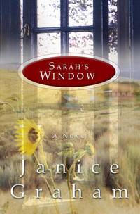 Sarah&#039;s Window: A Novel by Graham, Janice - 2001-10-29