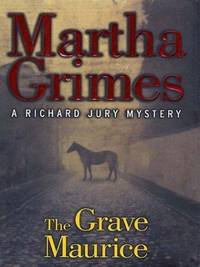 image of The Grave Maurice: A Richard Jury Mystery