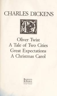 Charles Dickens Four Novels: Oliver Twist, A Tale of Two Cities, Great Expectations, A Christmas Carol de Dickens, Charles