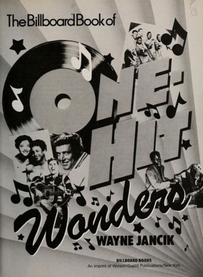 The Billboard Book of One-Hit Wonders by Wayne Jancik | Paperback 