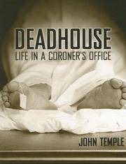 Deadhouse: Life in a Coroner's Office