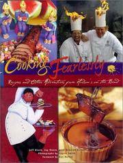 Cooking Fearlessly; Recipes and Other advantures from Hudson's on the Bend