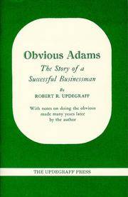 Obvious Adams: The Story of a Successful Businessman by Robert R. Updegraff - 1953-06