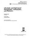 Ultrahigh- And High-Speed Photography, Videography, and Photonics: 20-22 July 1992 San Diego,...