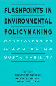 Flashpoints in Environmental Policymaking: Controversies in Achieving Sustainability. [1st...