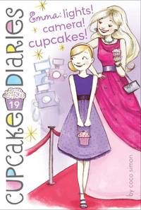 Emma: Lights! Camera! Cupcakes! (Cupcake Diaries)