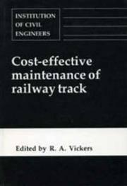 COST-EFFECTIVE MAINTENANCE OF RAILWAY TRACK: PROCEEDINGS OF THE CONFERENCE COST-EFFECTIVE MAINTENANCE OF RAILWAY TRACK ORGANIZED BY THE INSTITUTION OF CIVIL ENGINEERS AND HELD IN LONDON ON 25-26 JUNE 1992