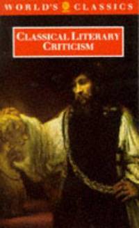 Classical Literary Criticism (The ^AWorld's Classics)