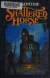 The Shattered Horse
