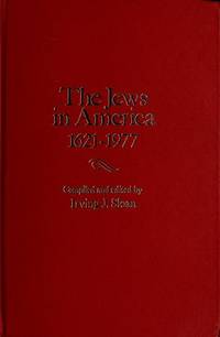 The Jews in America, 1621-1977: A Chronology and Fact Book (Ethnic chronology series) by Editor-Irving J. Sloan - 1978-04